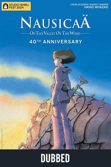 Nausicaä of the Valley of the Wind 40th Ann (Dub) (PG) Movie Poster