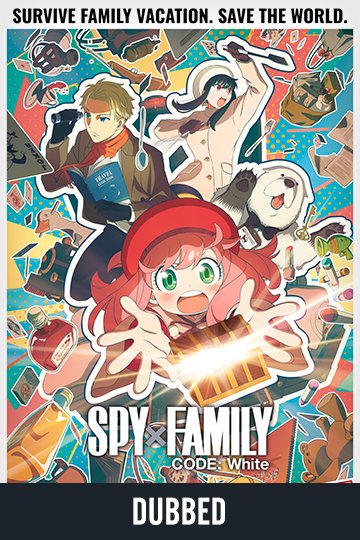 SPY x FAMILY CODE: White (Dubbed) (NR) Movie Poster
