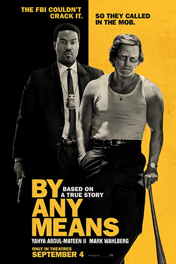 By Any Means (R) Movie Poster