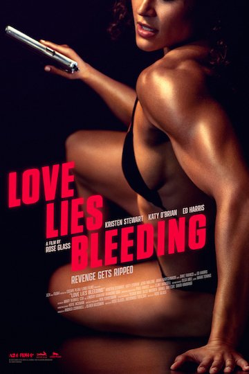 Love Lies Bleeding (R) Movie Poster