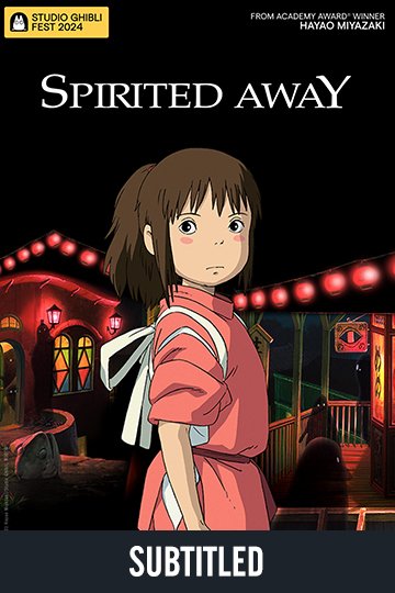 Spirited Away - Studio Ghibli Fest 2024 (Sub) (PG) Movie Poster