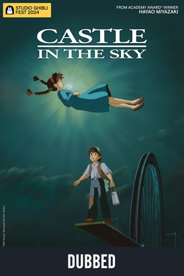 Castle in the Sky - Studio Ghibli Fest 2024 (Dub) (PG) Movie Poster